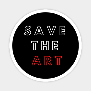 Save The Art Support The Arts Modern Design Magnet